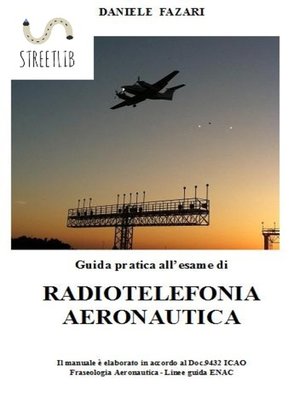 cover image of Guida pratica all'esame di RADIOTELEFONIA AERONAUTICA